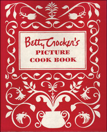 Betty Crocker's Picture Cookbook, First Edition10