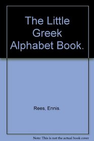 The Little Greek Alphabet Book.