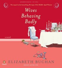 Wives Behaving Badly (Audio CD) (Unabridged)