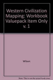 Western Civilization Mapping Workbook Volume I (v. 1)