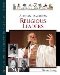African-American Religious Leaders (A to Z of African Americans)