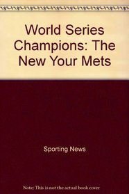 World Series Champions: The New Your Mets