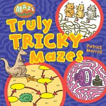 Maze Madness: Truly Tricky Mazes (Maze Madness)