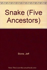 Snake (Five Ancestors, Bk 3)