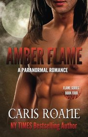Amber Flame: A Paranormal Romance (The Flame Series) (Volume 4)