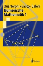 Numerische Mathematik 1 (Springer-Lehrbuch) (German Edition)