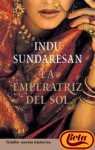 La Emperatriz Del Sol / The Feast of Roses (Novela His) (Spanish Edition)