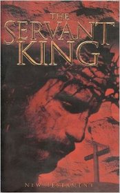 The Sevant King NIV New Testament 2004