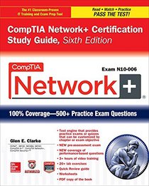 CompTIA Network+ Certification Study Guide, Sixth Edition (Exam N10-006) (Certification Press)