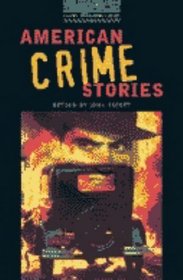 American Crime Stories (Oxford Bookworms Library)