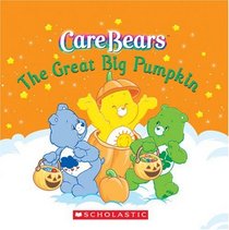 The Great Big Pumpkin (Care Bears)