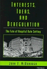 Interests, Ideas, and Deregulation : The Fate of Hospital Rate Setting