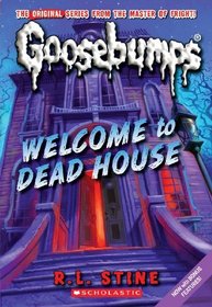 Welcome To Dead House (Classic Goosebumps)
