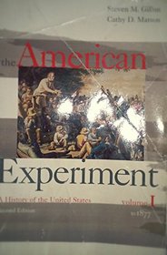 Gillon, American Experiment, Volume 1, 2nd Edition Plus Wheeler, Discovering American Past, Volume 1, 5th Edition Plus Student Research Passkey