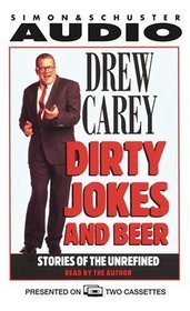 Dirty Jokes and Beer (Audio Cassette) (Abridged)
