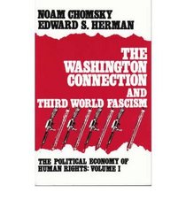 Political Economy of Human Rights, Vol. 1 : The Washington Connection and the Third World