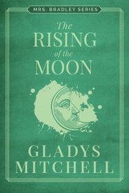 The Rising of the Moon (Mrs. Bradley)