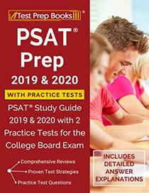 PSAT Prep 2019 & 2020 with Practice Tests: PSAT Study Guide 2019 & 2020 with 2 Practice Tests for the College Board Exam [Includes Detailed Answer Explanations]