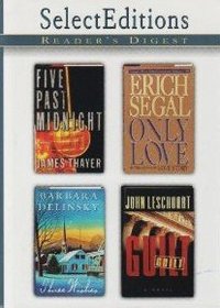 Readers Digest Select Editions , Guilt, Only Love, Five Past Midnight, Three Wishes (Volume 1 , 1998)
