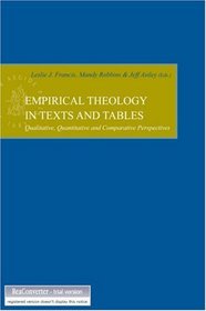 Empirical Theology in Texts and Tables (Empirical Studies in Theology)