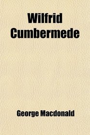 Wilfrid Cumbermede