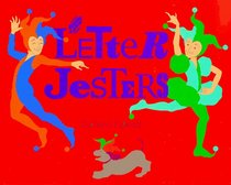 The Letter Jesters: A Kids' Guide to Letterforms