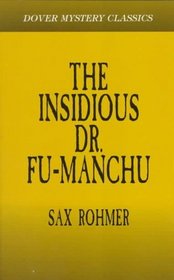 The Insidious Dr. Fu-Manchu (Dover Classic Mysteries)
