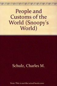 People & Customs of the World (Snoopy's World)