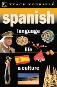 Teach Yourself Spanish Language, Life, and Culture (Teach Yourself)