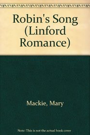 Robin's Song (Linford Romance Library)