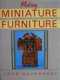 Making Miniature Furniture (Design and Construction)
