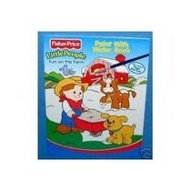 Fisher-Price Little People: Fun on the Farm (Paint with Water Book)
