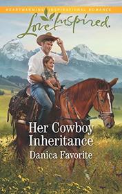 Her Cowboy Inheritance (Three Sisters Ranch, Bk 1) (Love Inspired, No 1192)