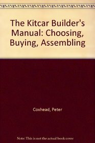 The Kitcar Builder's Manual: Choosing, Buying, Assembling
