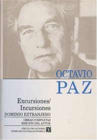 Excursiones/incursiones/ Excursions/incursions: Dominio Extranjero (Obras Completas) (Spanish Edition)