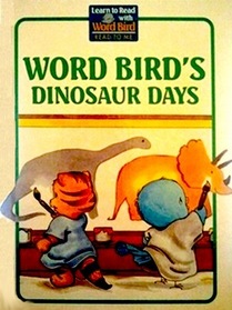 Word Bird's Dinosaur Days