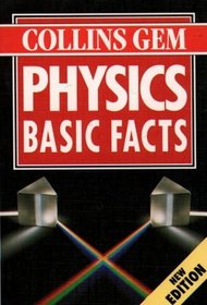 Physics: Basic Facts (Collins Gem Basic Facts)