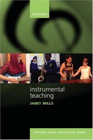 Instrumental Teaching (Oxford Music Education)