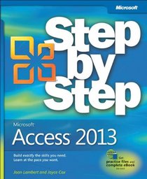 Microsoft Access 2013 Step By Step (Step By Step (Microsoft))