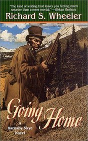 Going Home : A Barnaby Skye Novel (Skye's West)