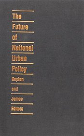 The Future of National Urban Policy (Duke Press Policy Studies)