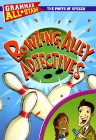 Bowling Alley Adjectives (Grammar All-Stars)