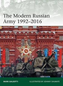 The Modern Russian Army 1992-2016 (Elite)