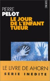 Le jour de l'enfant tueur