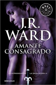 Amante consagrado  #6 / Lover Enshrined #6 (La Hermandad De La Daga Negra) (Spanish Edition)