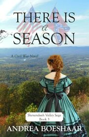 There is a Season (Shenandoah Valley Saga, Bk 3)