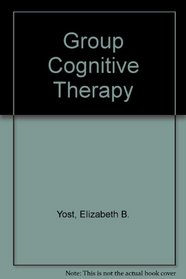 Group Cognitive Therapy (Pergamon General Psychology Series)