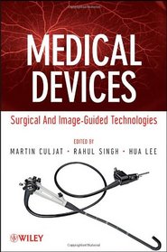 Medical Devices: Surgical and Image-Guided Technologies