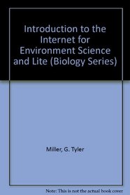 Introduction to the Internet for Environment Science and Lite (Biology Series)