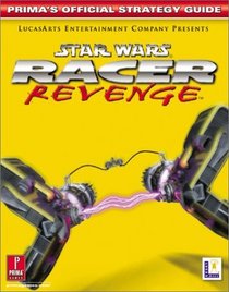 Star Wars Racer Revenge (Prima's Official Strategy Guide)